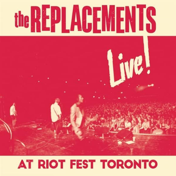 The Replacements - Live! At Riot Fest Toronto