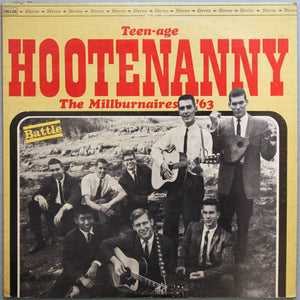 The Millburnaires '63 - Teen-age Hootenanny