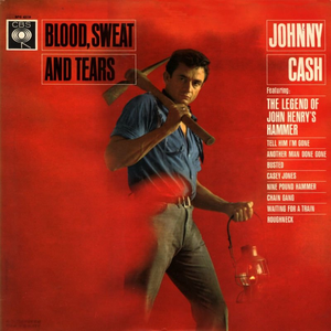 Johnny Cash - Blood, Sweat, And Tears