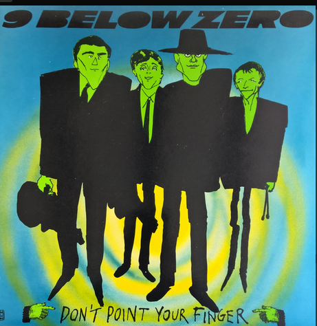 9 Below Zero - Dont Point Your Finger