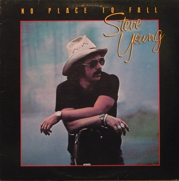 Steve Young - No Place To Fall