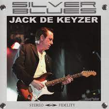 Jack De Keyzer - Silver Blues