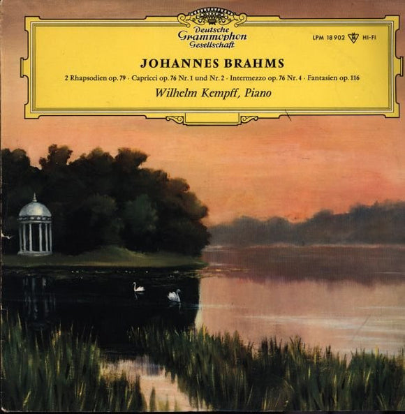 Johannes Brahms - Wilhelm Kempff – 2 Rhapsodien Op.79, Capricci Op. 76 Nr.1 Und 2, Intermezzo Op.76 Nr.4, Fantasien Op.116