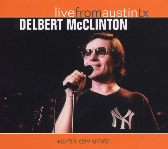 Delbert McClinton - Live From Austin TX