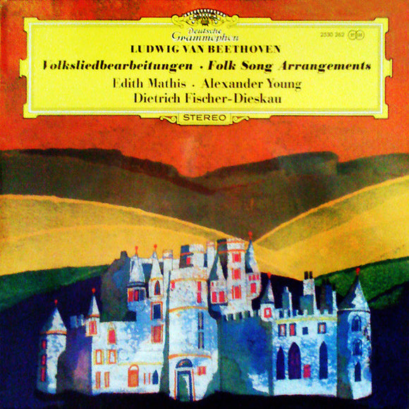 Ludwig van Beethoven - Edith Mathis • Alexander Young, Dietrich Fischer-Dieskau – Volksliedbearbeitungen • Folk Song Arrangements