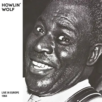 Howlin' Wolf - Live In Europe 1964 (Colour Vinyl)