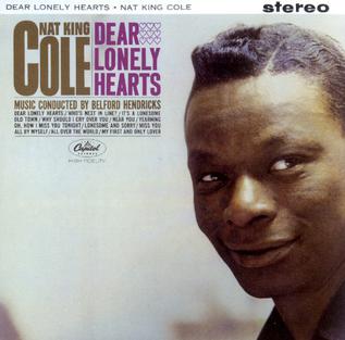 Nat King Cole - Dear Lonely Hearts