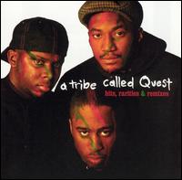 A Tribe Called Quest - Hits, Rarities, & Remixes