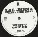 Lil Jon & The East Side Boyz - What U Gon’ Do (Remixes)