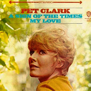 Pet Clark - A Sign of the Times / My Love