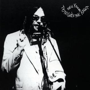 Neil Young - Tonight's The Night (new)