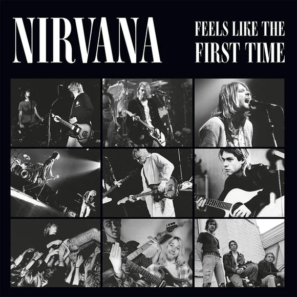 Nirvana - Feels Like The First Time