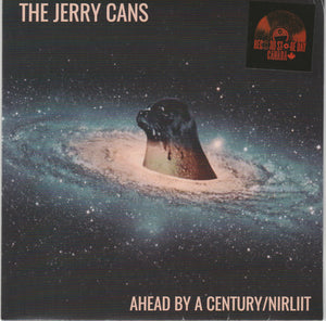 The Jerry Cans - Ahead By A Century/Nirliit (7")