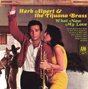 Herb Alpert & The Tijuana Brass - What Now My Love