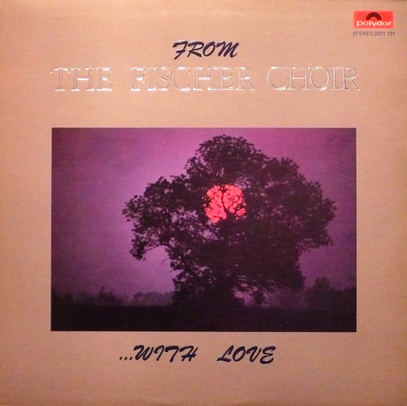 The Fischer Choir - From the Fischer Choir with Love