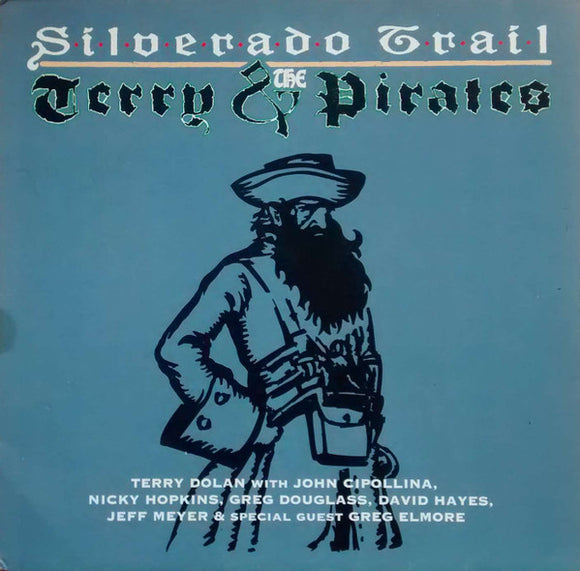 Terry & The Pirates - Silverado Trail