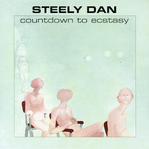Steely Dan - Countdown to Ecstasy (Remaster)