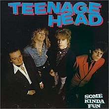 Teenage Head - Some Kinda Fun