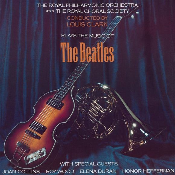 Royal Philharmonic Orchestra and the Royal Choral Society, Conducted By Louis Clark - Plays The Music of The Beatles