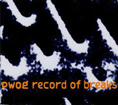 PWOG - Record of Breaks (CD)