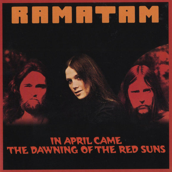 Ramatam - In April Came The Dawning of the Red Suns