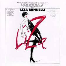 Liza Minnelli - Liza with a "Z"