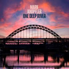 Mark Knopfler - One Deep River (Limited Edition Colour Vinyl)