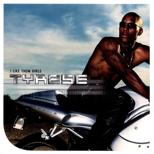 Tyrese - I Like Them Girls