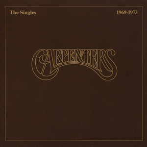 Carpenters - The Singles 1969-1973