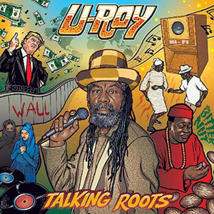 U-Roy - Talking Roots