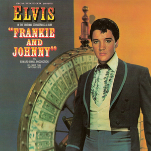 Elvis Presley - Frankie and Johnny