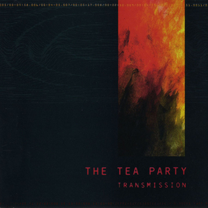 The Tea Party - Transmission