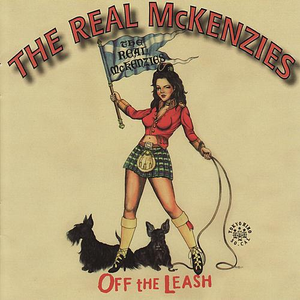 The Real Mckenzies - Off the Leash