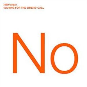 New Order - Waiting for the Sirens Call