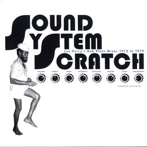 Lee Scratch Perry - Sound System Scratch