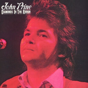 John Prine - Diamonds in the Rough