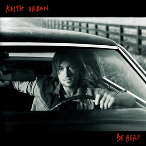 Keith Urban - Be Here