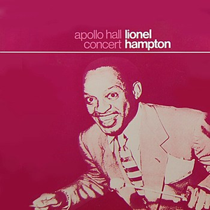 Lionel Hampton - Apollo Hall Concert