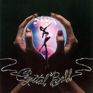 Styx - Crystal Ball