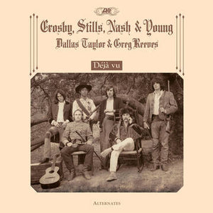 Crosby, Stills, Nash & Young - Deja Vu Alternatives