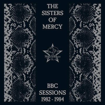 The Sisters of Mercy - BBC Sessions 1982 - 1984