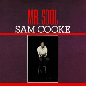 Sam Cooke - Mr Soul