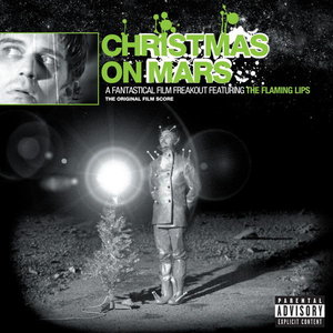 The Flaming Lips - Christmas on Mars