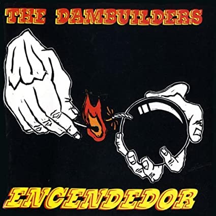 The Dambuilders - Encendedor
