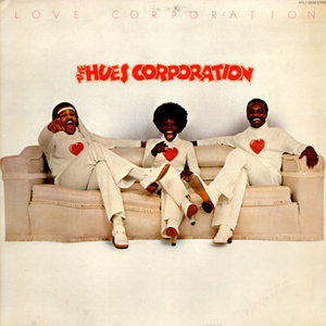 The Hues Corporation - Love Corporation