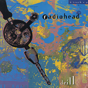 Radiohead - Drill EP