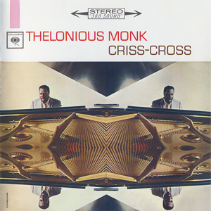 Thelonious Monk - Criss-Cross