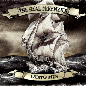 The Real Mckenzies - Westwinds