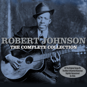 Robert Johnson - The Complete Collection