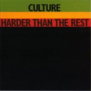 Culture - Harder Than The Rest